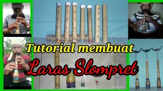 Slompret Jaranan / Part:3 /Membuat Laras