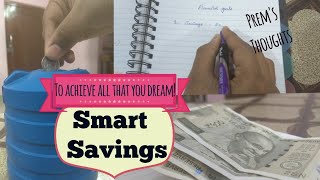 Smart Savings|To achieve all that you dream|Prem's Thoughts|