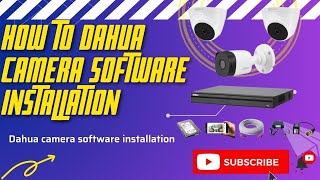 How to Dahua Samera Software Installation & Configuration  Part-1