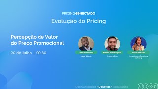 Percepção de Valor do Preço Promocional - Pricing Conectado 2023