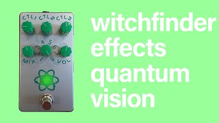 Witchfinder Effects Quantum Vision | Every Setting