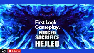 Forced Sacrifice  Hejled Gameplay #steam