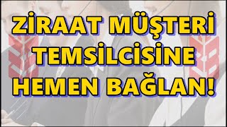 Ziraat Bankası Canlı Destek ile Direkt Müşteri Temsilcisine Bağlan! Müşteri Hizmetlerine Hemen Ulaş!