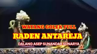 ANTAREJA wayang golek full asep sunandar sunarya