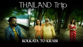 Thailand Trip | Kolkata To Krabi | VLOG 1