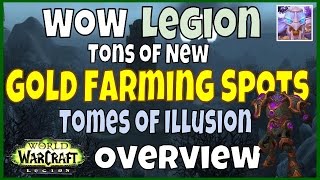 WoW Legion Gold Farming Spots - Tome of Illusions Overview