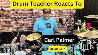 Drum Teacher Reacts To Carl Palmer (ELP) Live Drum Solo 2022 🥁😎