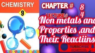 9th Chemistry|Chapter #8|Lecture 4|  Non Metals| and Their Properties