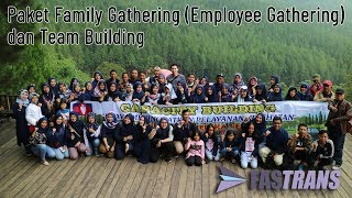 Paket Family Gathering (Employee Gathering) dan Team Building