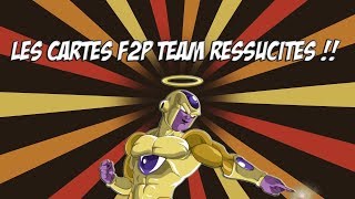 DOKKAN BATTLE : LES CARTES F2P TEAM RESSUCITES !!!