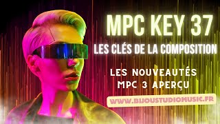 Akai MPC KEY 37 Gratuit Les clés de la composition MPC 3 Aperçu des nouveautés