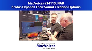 MacVoices #24113: NAB - Krotos Expands Their Sound Creation Options