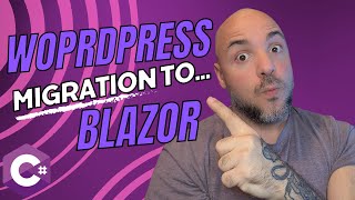 LIVE CODING - WordPress Migration to Blazor