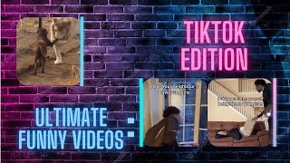 Ultimate Funny Videos: Tiktok Edition