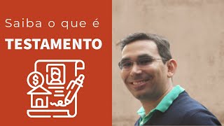 O QUE É TESTAMENTO - Conceito e modalidades (cortes)