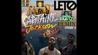 LETO - Mozart Capitaine Jackson (EKAITZ Remix "2022") [Episode1]