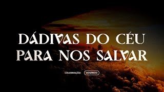 DÁDIVAS DO CÉU PARA NOS SALVAR | PR. RODNEY CAETANO