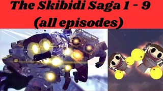 The Skibidi Saga 1 - 9 (all episodes)