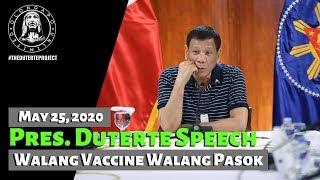 Pres. Duterte Speech - Walang Pasok Hanggang Di Siguradong Ligtas Mga Bata (May 25, 2020)