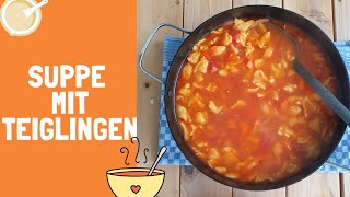 Leckere Suppe mit Teiglingen #2