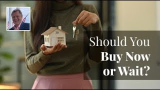 Should You Buy Now or Wait for Lower Mortgage Rates?