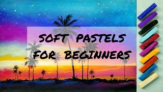 EASY SOFT PASTELS ART FOR BEGINNERS