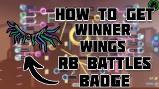 [RBB] HOW TO GET THE WINNERS WINGS 2.0!!