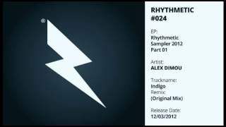 Alex Dimou - Indigo (Original Mix) [Rhythmetic 024 Sampler 2012 Part 01]