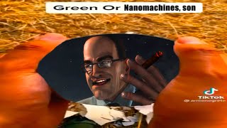 Green or Nanomachines, son