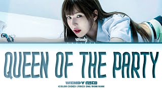 WENDY Queen Of The Party Lyrics (Color Coded Lyrics)