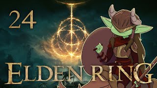 Elden Ring: GOB GETS LOST AGAIN (Part 24)