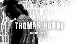 THOMAS GODOJ - TABULA RASA (OFFICIAL LYRIC VIDEO)