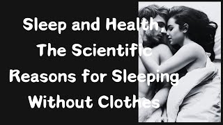 Sleeping Without Clothes, The Best Choice for Your Love and Health