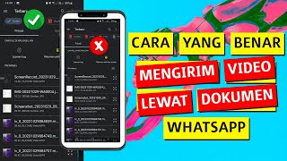 Cara Mengirim Video Lewat Dokumen WA Tutorial What