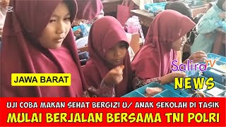 Uji Coba Makan Sehat Bergizi untuk Anak Sekolah di Tasik Mulai Berjalan Bersama TNI POLRI