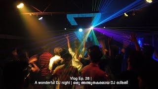 A wonderful DJ night |   ഒരു അത്ഭുതകരമായ DJ രാത്രി