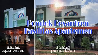 Pondok Pesantren Fasilitas Apartemen |kunjungan @DarulArobi ke yayasan Bintang Pelajar Indonesia