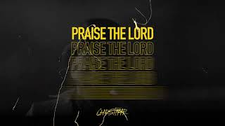 CHRSTPHR - Praise The Lord