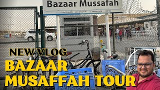 Bazaar Musaffah Tour