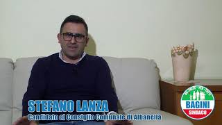 Sfefano Lanza ci parla di come migliorare il territorio di Albanella.