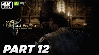 The End is near | Fatal Frame: Mask of the Lunar Eclipse | 4K | Gameplay Walkthrough | PART 12