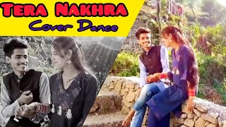 TERA NAKHRA || ROHIT CHAUHAN || GUNJAN DANGWAL || UTTRAKHANDI SONG || TERA LOVI PAHADI