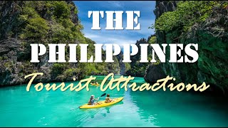 The Philippines | Top 25 Tourist Attractions in the Philippines