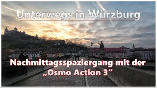 Nachmittagsspaziergang mit der "Osmo Action 3" | Unterwegs in Würzburg