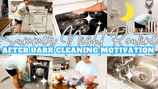 MOM OF 4 SUMMER NIGHT TIME ROUTINE🌙 | AFTER DARK CLEANING MOTIVATION | MarieLove