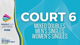 Court 6. - Mixed Doubles, Women's/Men's singles - EUC2023 Miskolc