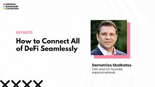 How to Connect All of DeFi Seamlessly | European Blockchain Convention 9