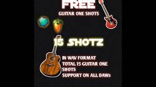 Free Guitar One Shots 2020 for fl studio mobile , Caustic 3 and more [15 SHOTZ]