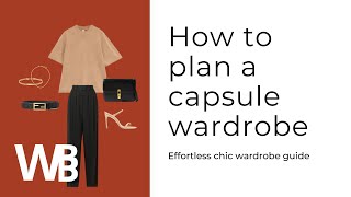 How to plan a chic capsule wardrobe in 2022  | Minimalist wardrobe