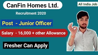 CanFin Homes Ltd. Junior Officer Vacancy 2020 | No Fee | Full Details| By Ambuj Tripathi